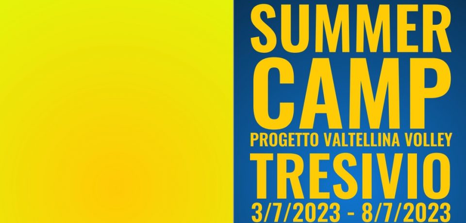 Camp estivo per atlete a Tresivio col Progetto Valtellina Volley